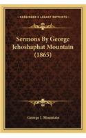 Sermons By George Jehoshaphat Mountain (1865)