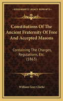 Constitutions of the Ancient Fraternity of Free and Accepted Masons
