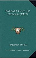 Barbara Goes to Oxford (1907)