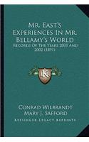 Mr. East's Experiences in Mr. Bellamy's World