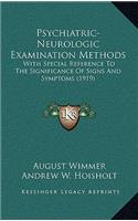 Psychiatric-Neurologic Examination Methods