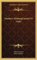 Chambers' Edinburgh Journal V6 (1846)