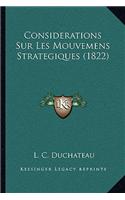 Considerations Sur Les Mouvemens Strategiques (1822)
