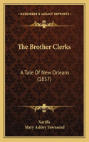 Brother Clerks