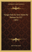 Voyages Faits En Terre-Sainte Par Thetmar, En 1217 (1851)