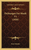 Dichtungen Fur Musik V1 (1920)