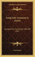 Konigl. Kath. Gymnasium In Gleiwitz