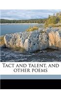 Tact and Talent, and Other Poems