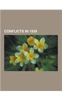 Conflicts in 1939