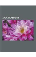 Java Platform: Java, Java Virtual Machine, Java Platform, Enterprise Edition, Java Servlet, Java Applet, Java Platform, Standard Edit