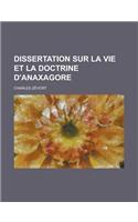 Dissertation Sur La Vie Et La Doctrine D'Anaxagore