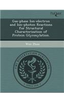 Gas-Phase Ion-Electron and Ion-Photon Reactions for Structural Characterization of Protein Glycosylation