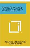 Journal of American Folklore, V56, No. 219, January-March, 1943