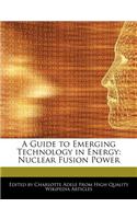 A Guide to Emerging Technology in Energy