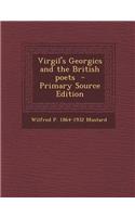 Virgil's Georgics and the British Poets - Primary Source Edition