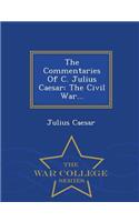 The Commentaries of C. Julius Caesar