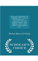 Emmanuel Appadocca; Or, Blighted Life. a Tale of the Boucaneers. ... Reprinted from the Original Edition, 1854. Together with a Short Sketch of the Author's Life. - Scholar's Choice Edition