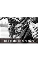 Une Moto De Caractere 2018