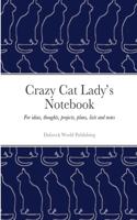 Crazy Cat Lady's Notebook