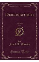 Derringforth, Vol. 1