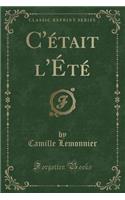 C'Était l'Été (Classic Reprint): (French)