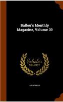 Ballou's Monthly Magazine, Volume 39