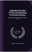 Alphabetical Index To The Classification Of German Patents