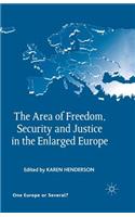 Area of Freedom, Security and Justice in the Enlarged Europe