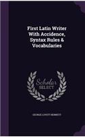 First Latin Writer With Accidence, Syntax Rules & Vocabularies: (English)