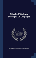Atlas De L'itinéraire Descriptif De L'espagne