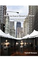 How to Run a Great Art Show