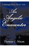 Stranger Story Never Told - An Angelic Encounter