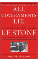 All Governments Lie: The Life and Times of Rebel Journalist I. F. Stone