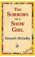Sorrows of a Show Girl