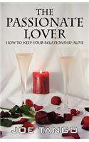 The Passionate Lover: How to Keep Your Relationship Alive(English)