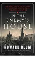 In the Enemy's House: The Secret Saga of the FBI Agent and the Code Breaker Who Caught the Russian Spies