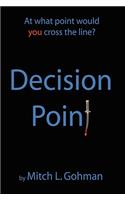 Decision Point: The Family