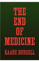 End of Medicine