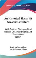 Historical Sketch Of Sanscrit Literature