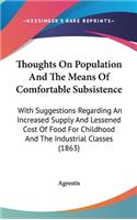 Thoughts On Population And The Means Of Comfortable Subsistence