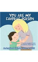 You Are My Favorite Person