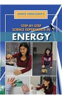 Step-By-Step Science Experiments in Energy: (Janice VanCleave's First-Place Science Fair Projects)