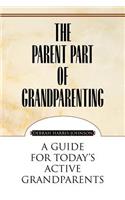 The Parent Part of Grandparenting