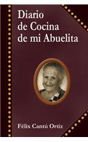 Diario de Cocina de Mi Abuelita