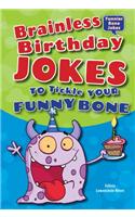 Brainless Birthday Jokes to Tickle Your Funny Bone