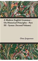 Modern English Grammar - On Historical Principles - Part III - Syntax (Second Volume)