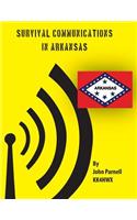 Survival Communications in Arkansas