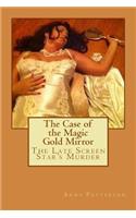 Case of the Magic Gold Mirror