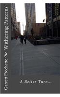 Withering Patterns: A Better Turn...