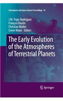 Early Evolution of the Atmospheres of Terrestrial Planets